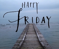 Happy Friday
