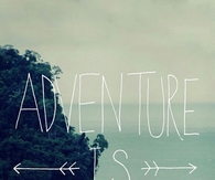 Adventure is calling