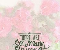 There are so many reasons to be happy