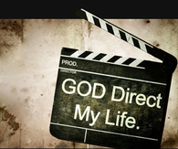 God direct my life