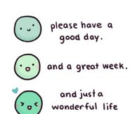 Please have a good day...