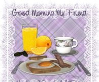 Good Morning My Friend