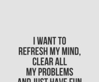 Just have fun with life
