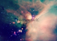 Be yourself