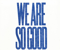 We are so good together