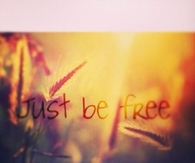Just Be Free