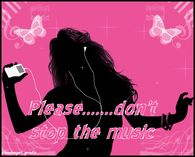 Please don't stop the music