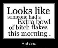 Bitch Flakes