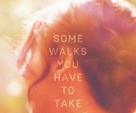 Some Walks You Have to Take Alone