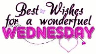 Best Wishes for a Wonderful Wednesday