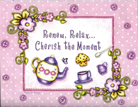 Renew, Relax..Cherish the Moment