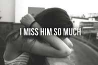 I miss him so much
