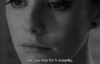 Do you miss him? Everyday