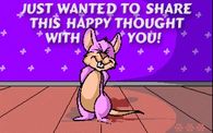 Just wanted to share this happy thought with you...It's Friday
