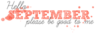 Hello September