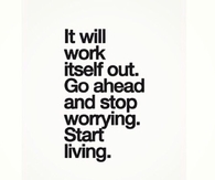 It Will Work Itself Out