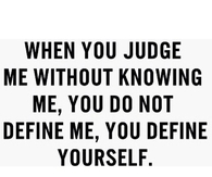 You Define Yourself