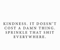 Kindess