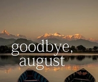 Goodbye August Hello September