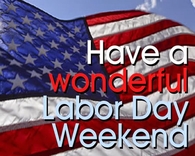 Have a wonderful Labor Day Weekend