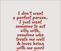 I don't want a perfect person