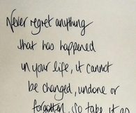 Never regret anything