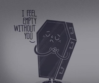 I feel empty without you
