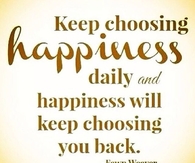 Keep Choosing Happiness