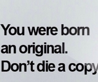 You Were Born Original