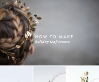 DIY Holiday Leaf Crown