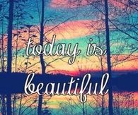 Today Is Beautiful