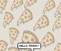 Hello Friday