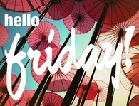 Hello Friday