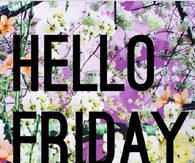Hello Friday