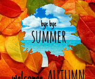 Bye bye summer, welcome autumn