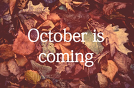 October is coming
