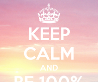 Keep calm and be 100 fabulous