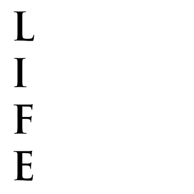 Life