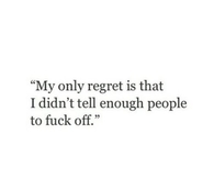 my only regret