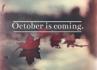 October is coming