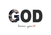 God loves you