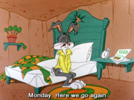 Monday, here we go again