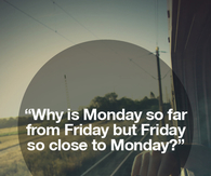 Monday and Friday