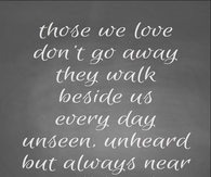 those we love