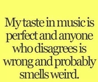 my taste in music