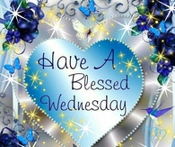 Have a blessed Wednesday