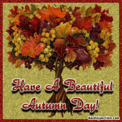 Have a Beautiful Autumn Day!