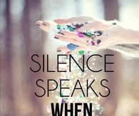 Silence Speaks