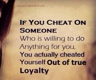 if you cheat on someone