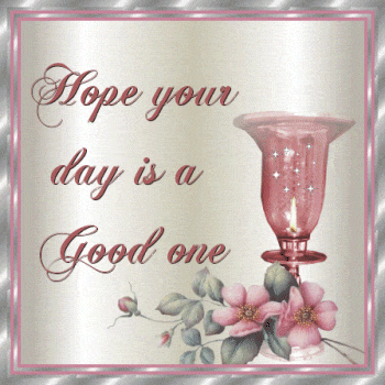 Hope your day is a good one